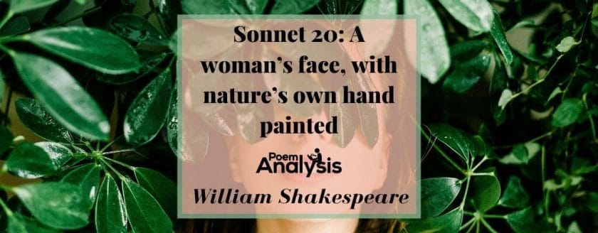 Sonnet 20 - A woman's face, with nature's own hand painted by William Shakespeare