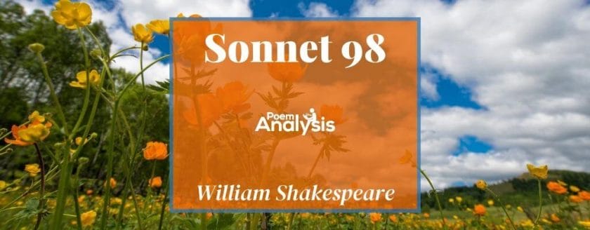 Sonnet 98 - From you have I been absent in the spring by William Shakespeare