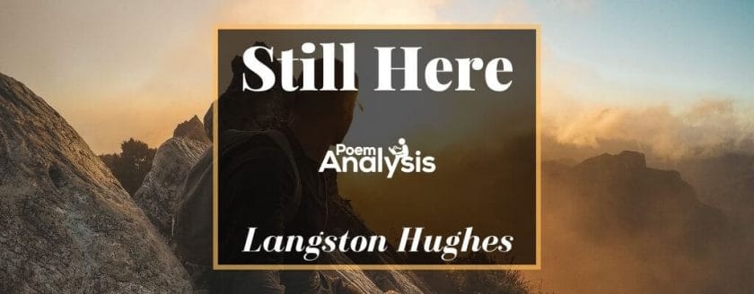 Still Here by Langston Hughes
