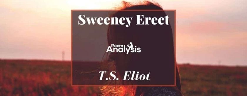 Sweeney Erect by T.S. Eliot