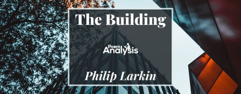 The Building by Philip Larkin