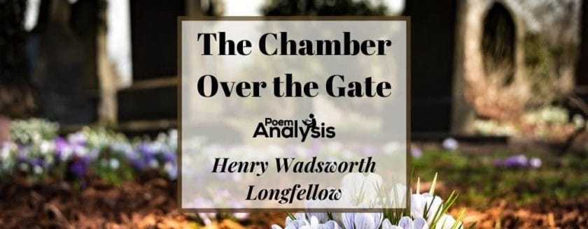 The Chamber Over the Gate by Henry Wadsworth Longfellow