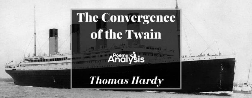 The Convergence of the Twain by Thomas Hardy