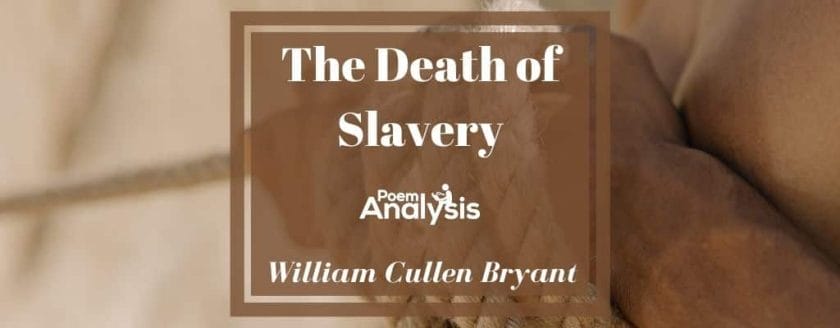 The Death of Slavery by William Cullen Bryant