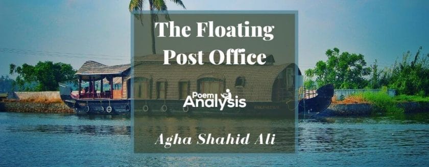 The Floating Post Office By Agha Shahid Ali