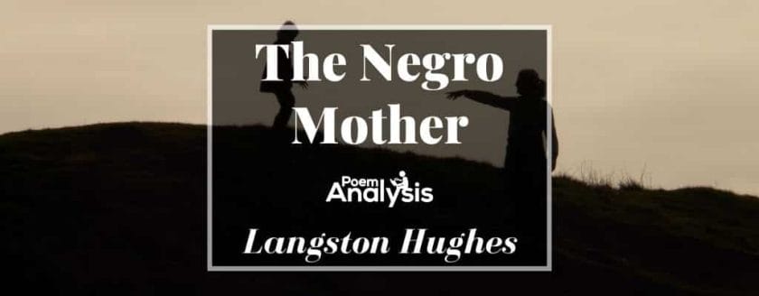 The Negro Mother by Langston Hughes