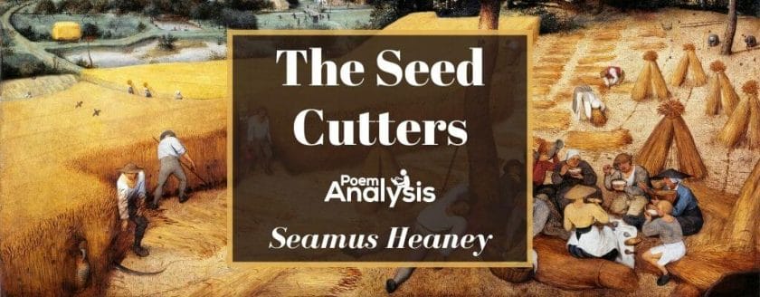 The Seed Cutters by Seamus Heaney