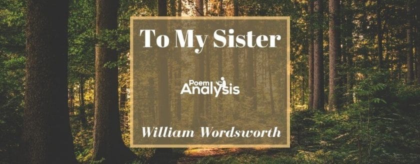 To My Sister by William Wordsworth