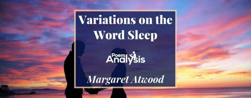 Variations on the Word Sleep by Margaret Atwood