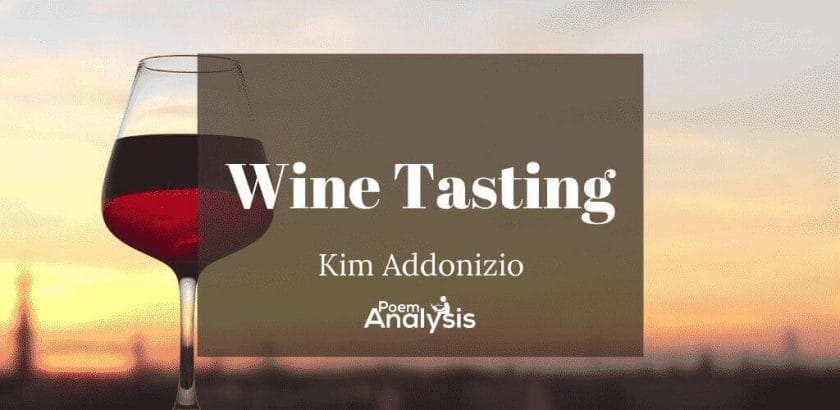 Wine Tasting by Kim Addonizio