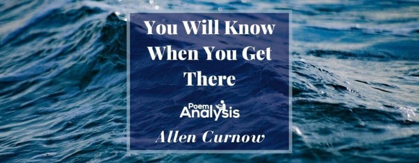 You Will Know When You Get There by Allen Curnow
