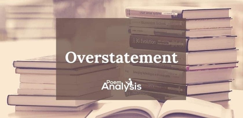 Overstatement literary definition and examples