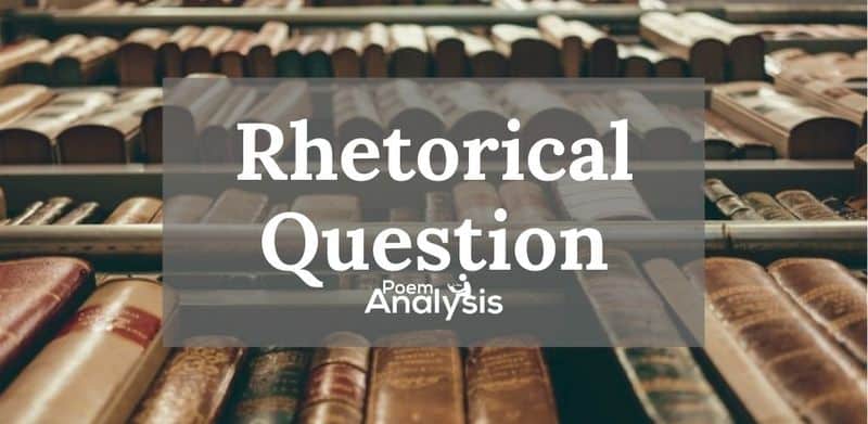 Rhetorical Question definition and examples