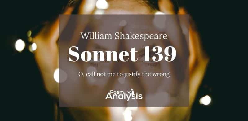 Sonnet 139 by William Shakespeare 