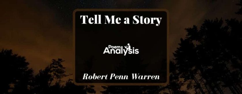 Tell Me a Story by Robert Penn Warren