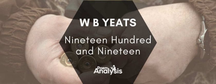 Nineteen Hundred and Nineteen by W.B. Yeats