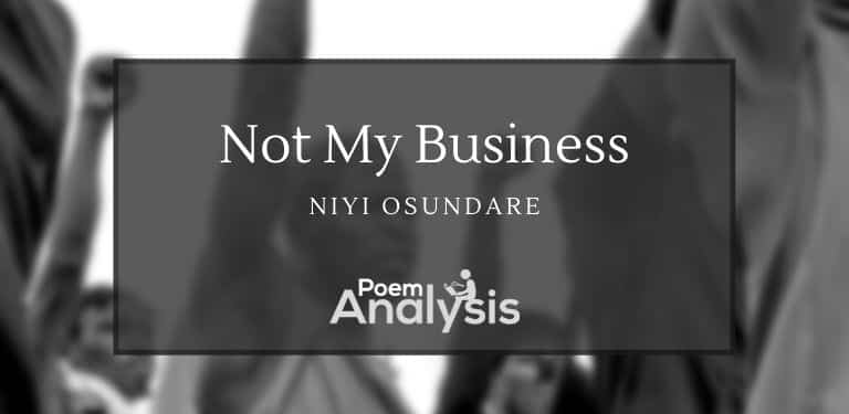 Not My Business by Niyi Osundare
