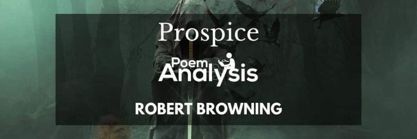 Prospice by Robert Browning