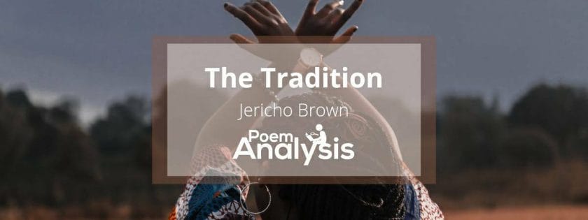 The Tradition by Jericho Brown Poem
