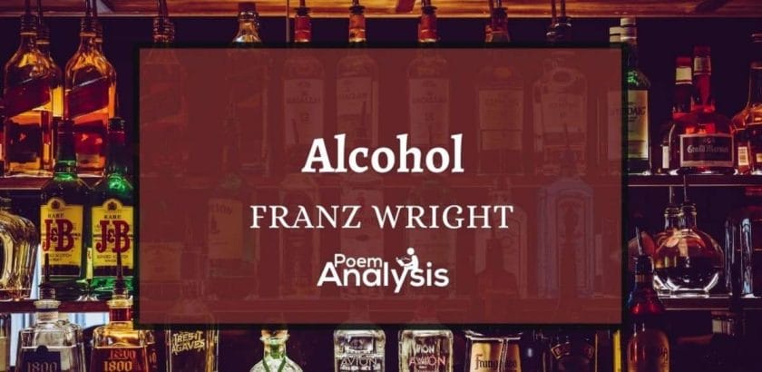 Alcohol by Franz Wright
