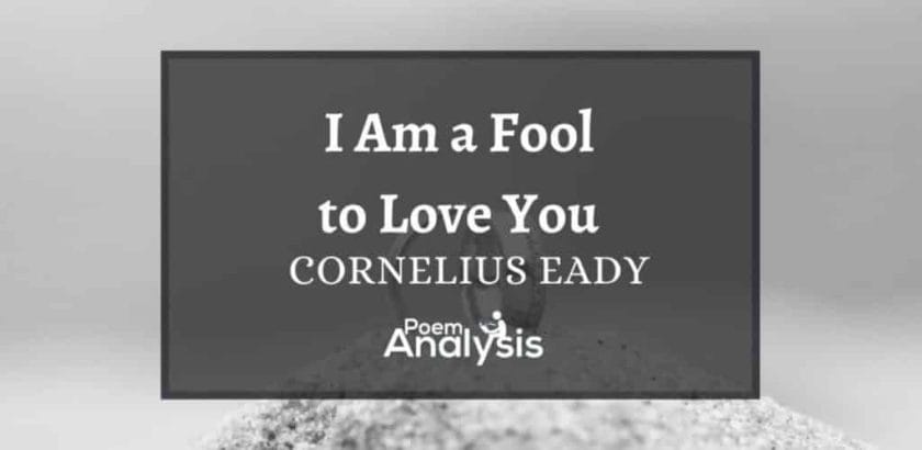 I'm a Fool to Love You by Cornelius Eady