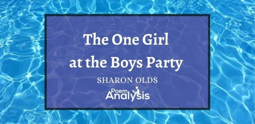 The One Girl at the Boys Party by Sharon Olds