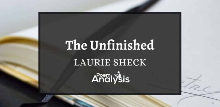 The Unfinished by Laurie Sheck