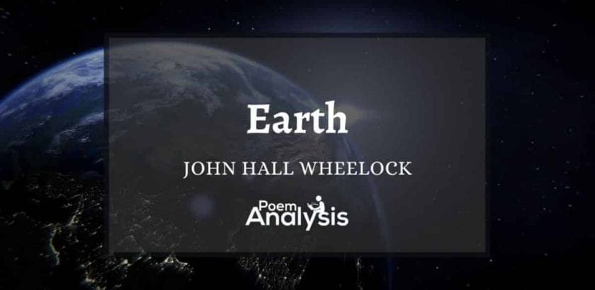Earth by John Hall Wheelock