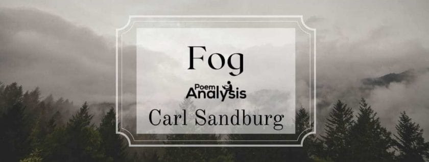 Fog by Carl Sandburg