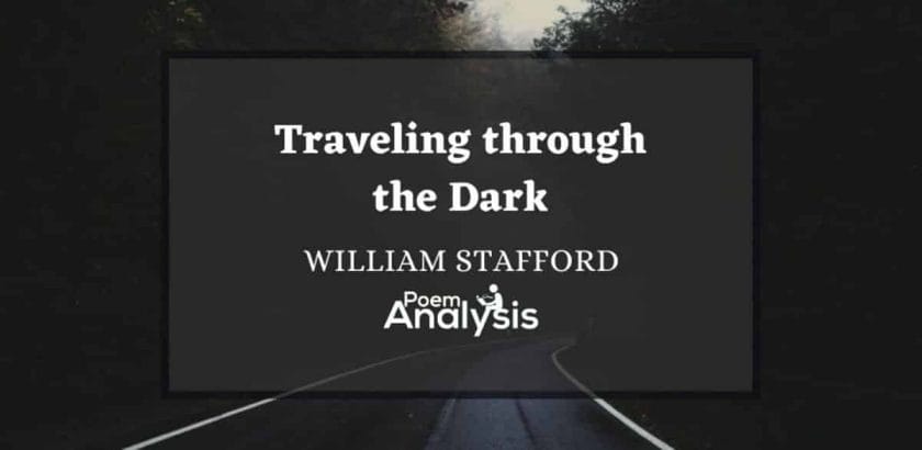 Traveling through the Dark by William Stafford