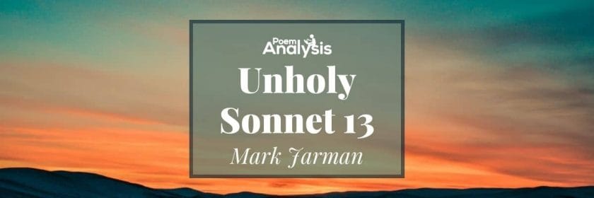 Unholy Sonnet 13 by Mark Jarman