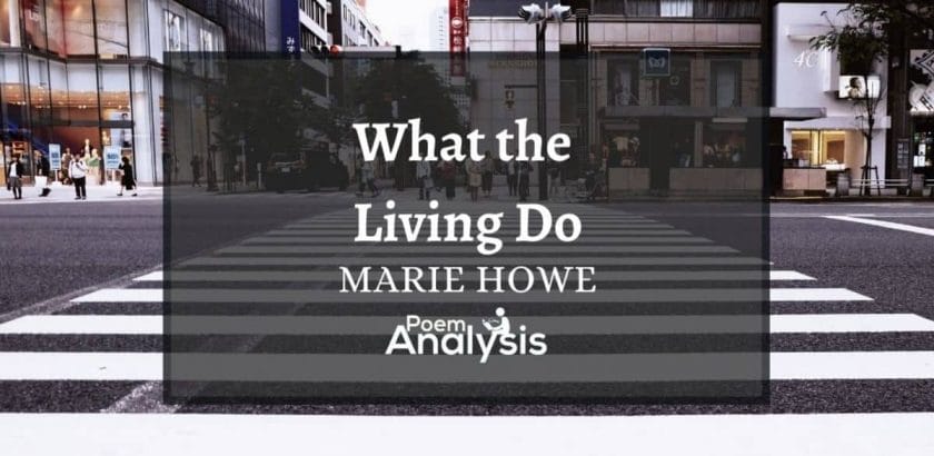 What the Living Do by Marie Howe