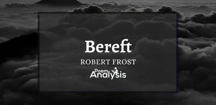 Bereft by Robert Frost