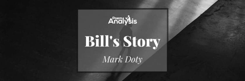 Bill's Story by Mark Doty
