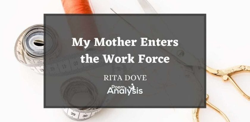 My Mother Enters the Work Force by Rita Dove