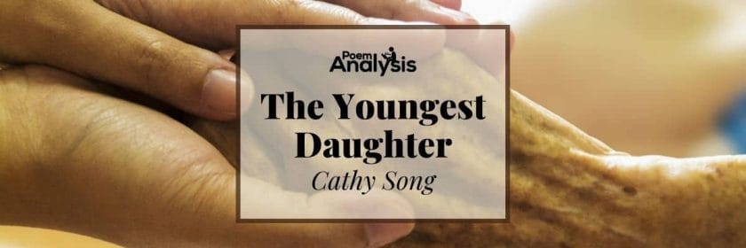 The Youngest Daughter by Cathy Song