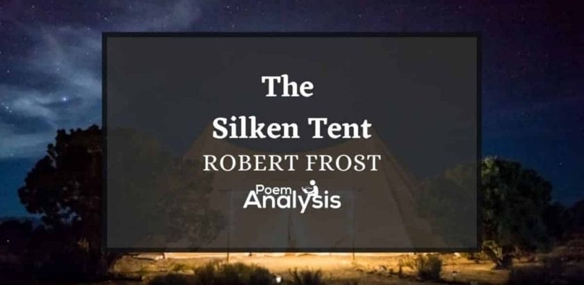 The Silken Tent by Robert Frost