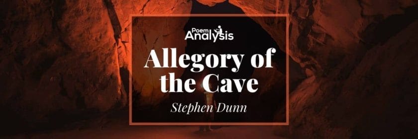 Allegory of the Cave by Stephen Dunn