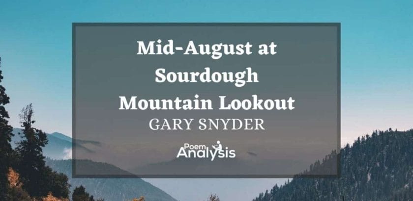 Mid-August at Sourdough Mountain Lookout by Gary Snyder