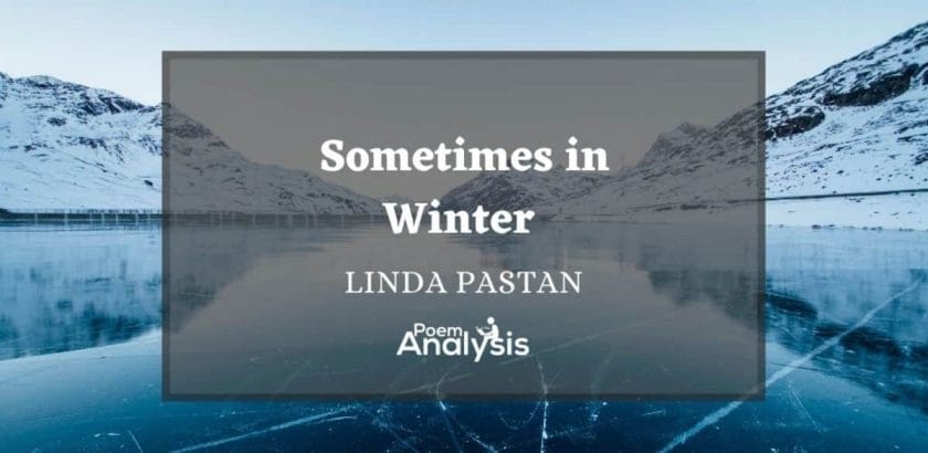 Sometimes in Winter by Linda Pastan