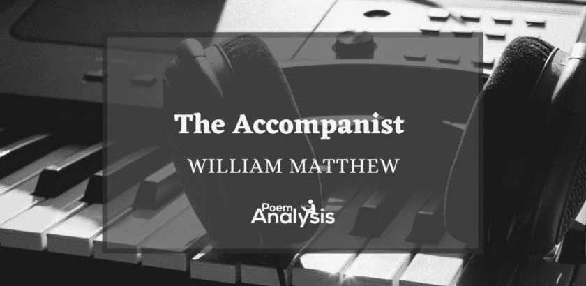 The Accompanist by William Matthews