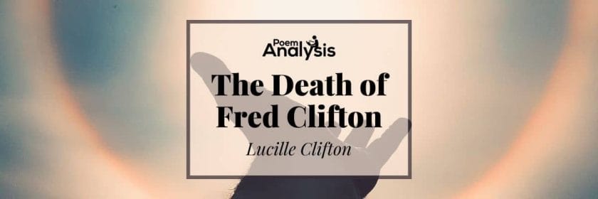 The Death of Fred Clifton by Lucille Clifton