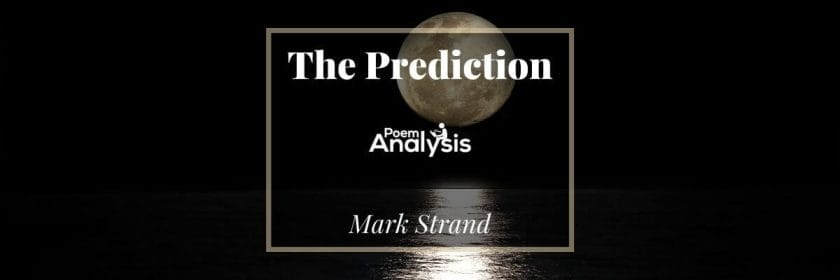 The Prediction by Mark Strand