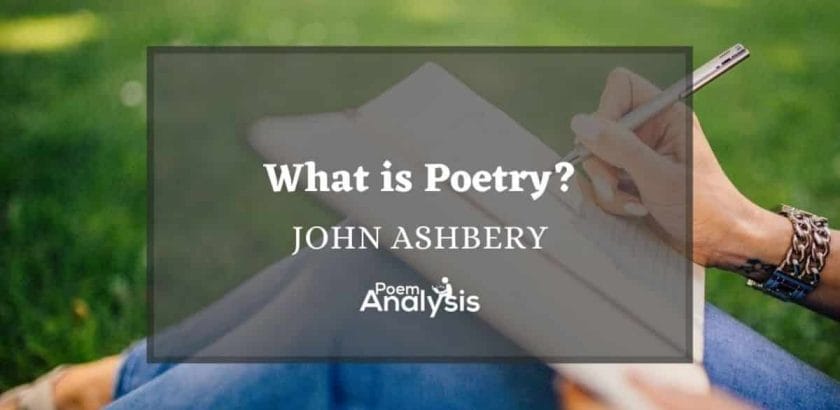 What is Poetry? by John Ashbery
