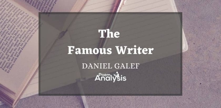 The Famous Writer by Daniel Galef