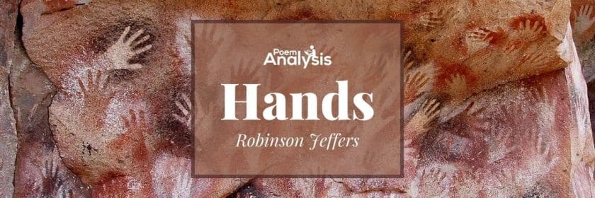 Hands by Robinson Jeffers