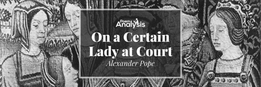 On a Certain Lady at Court by Alexander Pope