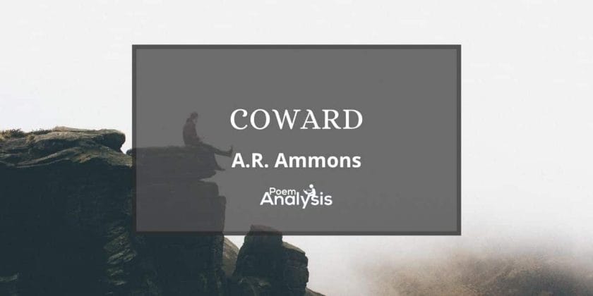 Coward by A.R. Ammons