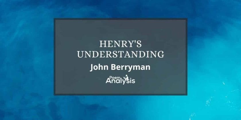 Henry’s Understanding by John Berryman