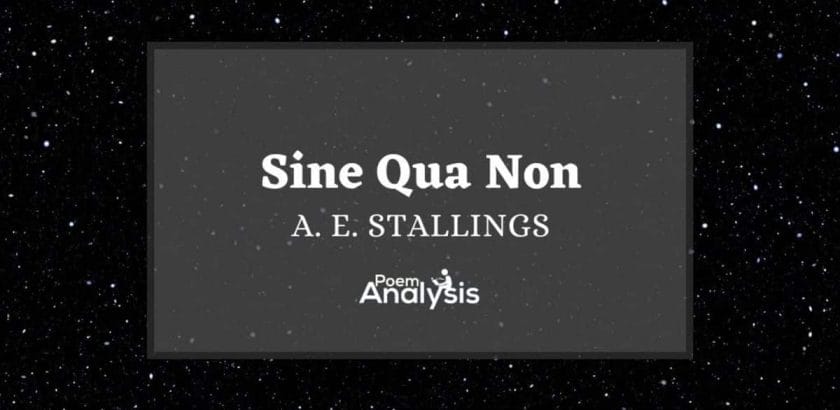 Sine Qua Non by A.E. Stallings